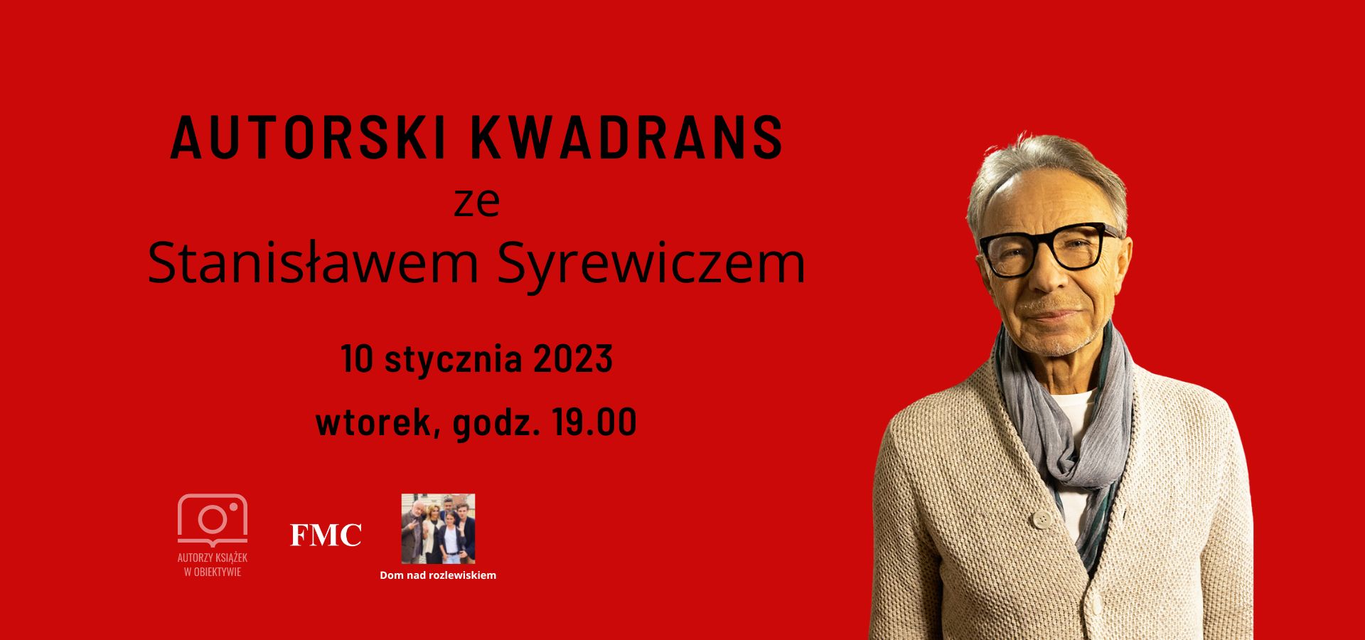 Autorski Kwadrans ze Stanisławem Syrewiczem